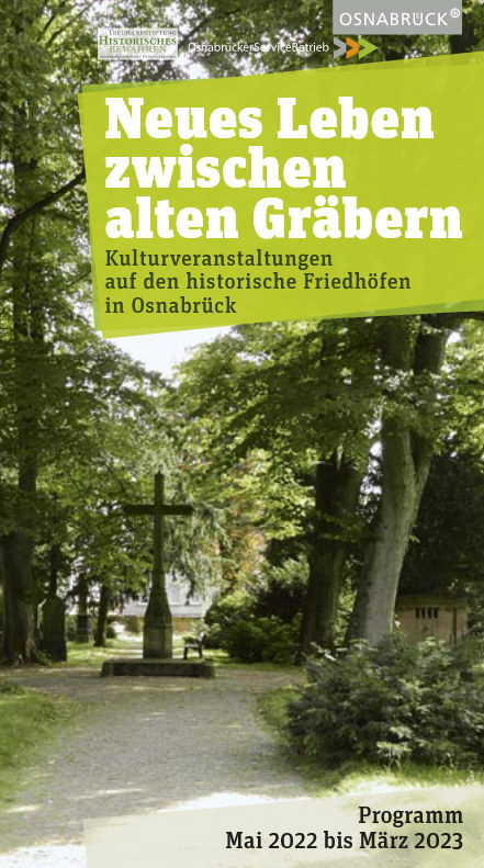 Hasefriedhof und Johannisfriedhof in Osnabrück: Veranstaltungsprogramm Neues Leben zwischen alten Gräbern