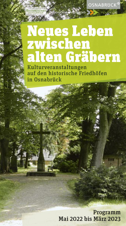 Hasefriedhof und Johannisfriedhof in Osnabrück: Veranstaltungsprogramm Neues Leben zwischen alten Gräbern